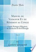 Manuel Du Voyageur Et Du Résident Au Congo, Vol. 2