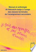 Manuel et anthologie de littérature belge à l’usage des classes terminales de l’enseignement secondaire