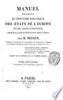 Manuel historique de sisteme politique des états de l'Europe et de leurs colonies depuis la découverte des deux Indes par M. Heeren ... traduit de l'allemand, sur la troisième édition. Tome premier -deuxieme!