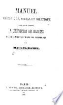 Manuel historique, social et politique pour servir surtout à l'instruction des ouvriers dans les villes et dans les campagnes