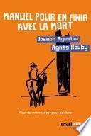 Manuel pour en finir avec la mort