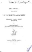 Manuel pour étudier la langue sanscrite