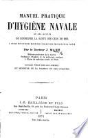 Manuel pratique d'Hygiène navale, ou des moyens de conserver la santé des gens de mer à l'usage des officiers mariniers, etc