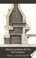 Manuel pratique de l'art de l'essayeur