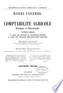 Manuel universel de comptabilité agricole pratique et rationnelle