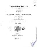 Manuscrit Troano : Etudes sur le système graphique et la langue des Mayas