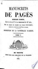 Manuscrits ... écrits à la fin du 17e et au commencement du 18e siècle, sur Amiens et la Picardie, mis en ordre et publiés par L. Douchet, etc. (Supplément, etc.).