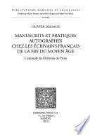 Manuscrits et pratiques autographes chez les écrivains français de la fin du Moyen Âge
