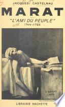 Marat, l'ami du peuple, 1744-1793