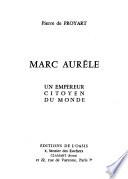 Marc Aurèle, un empereur citoyen du monde