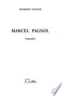 Marcel Pagnol, biographie