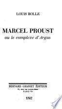 Marcel Proust ou le Complexe d'Argus