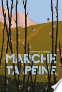 Marche ta peine