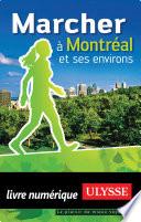 Marcher a Montréal et ses environs 5e édition