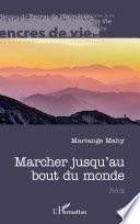 Marcher jusqu'au bout du monde