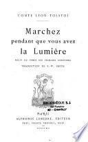 Marchez pendant que vous avez la lumière