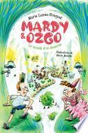 Mardy et Ozgo : Le monde d'en-dessous