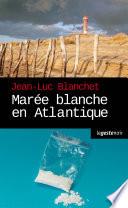 Marée blanche en Atlantique