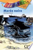 Marée noire - Niveau 1 - Lecture Découverte - Ebook