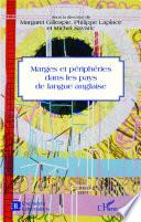 Marges et périphéries dans les pays de langue anglaise