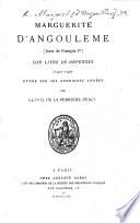Marguerite d'Angoulême ... son livre de dépenses, 1540-1549. Étude sur les dernières armées par le cte. H. de la Ferrière-Percy