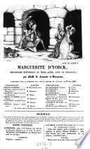 Marguerite D'Yorck, melodrame historique en 3 actes, avec un prologue