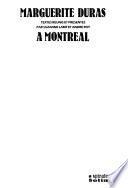 Marguerite Duras à Montréal