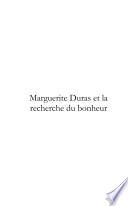 Marguerite Duras et la recherche du bonheur