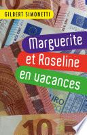 Marguerite et Roseline en vacances