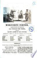 Marguerite Fortier drame en quatre actes, precede de La veille de Noel, prologue par MM. Alboize et Paul Foucher