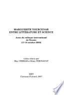 Marguerite Yourcenar entre littérature et science