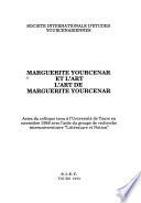 Marguerite Yourcenar et l'art, l'art de Marguerite Yourcenar