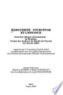 Marguerite Yourcenar et l'enfance