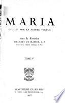 Maria; études sur la Sainte Vierge