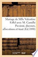 Mariage de Mlle Valentine Eiffel avec M. Camille Piccioni, discours, allocutions et toast