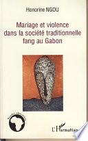 Mariage et violence dans la société traditionnelle fang au Gabon