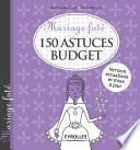 Mariage futé - 150 astuces budget