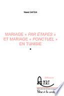 Mariage par étapes et mariage ponctuel en Tunisie