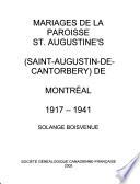 Mariages de la Paroisse St. Augustine's (Saint-Augustin-de-Cantorbery [sic]) de Montréal, 1917-1941