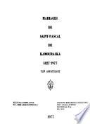 Mariages de Saint-Pascal de Kamouraska, 1827-1977, 150e anniversaire