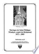 Mariages de Saint-Philippe, Windsor, comté de Richmond, 1873-2005