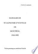 Mariages de St-Alphonse d'Youville de Montréal, 1910-1992