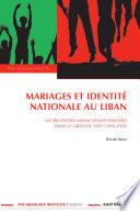 Mariages et identité nationale au Liban - Les relations libano-palestiniennes dans le Liban de Taëf (1989-2005)