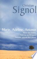 Marie, Adeline, Antonin