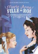 Marie-Anne, fille du roi (Tome 4) - Une mystérieuse Reine de Pologne