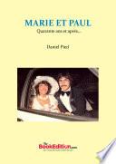 MARIE ET PAUL QUARANTE ANS ET APRÈS...