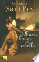 Marie, l'ange rebelle