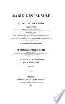 Marie l'espagnole ou la victime d'un moine histoire de Madrid, moeurs et usage de ses habitants ... par M. Wenceslas Ayguals de Izco
