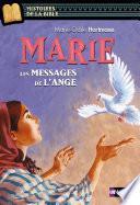 Marie, les messages de l'ange - Histoires de la Bible - Dès 11 ans