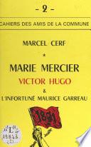 Marie Mercier, Victor Hugo et l'infortuné Maurice Garreau